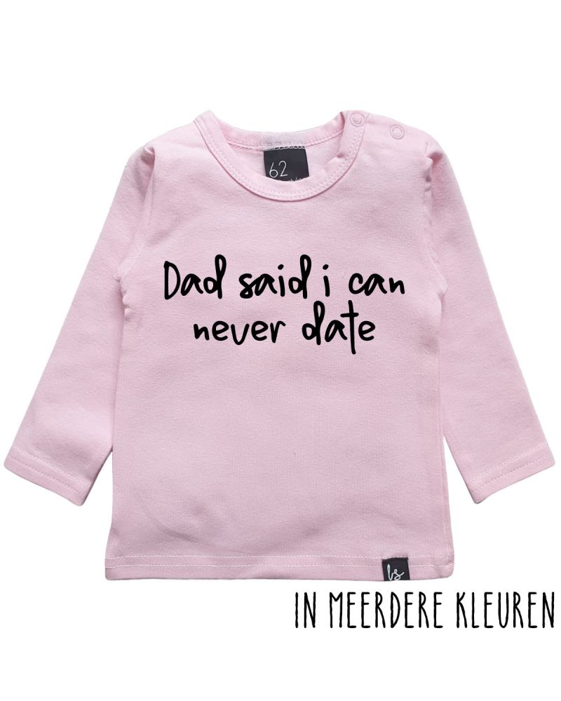 Dad said i can never date longsleeve roze/zwart